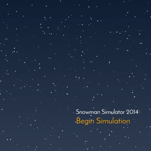 Snowman Simulator 2014