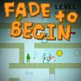 Fade To Begin