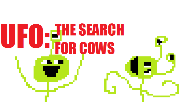 UFO: THE SEARCH FOR COWS