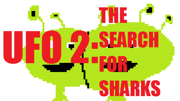UFO 2: THE SEARCH FOR SHARKS