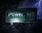 Power, MT