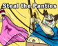 Steal the Panties