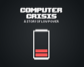 Computer Crisis