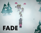 Fade