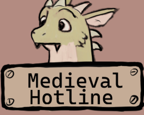 Medieval Hotline