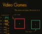 Video Games