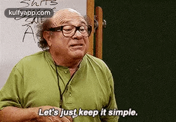 nakealet's-just-keep-it-simple.-iasip.gif