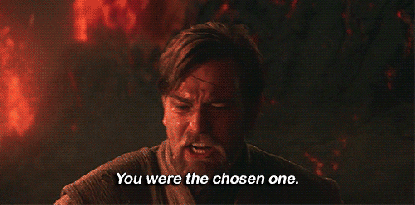 You-Were-the-Chosen-One-Ewan-MacGregor-Star-Wars.gif