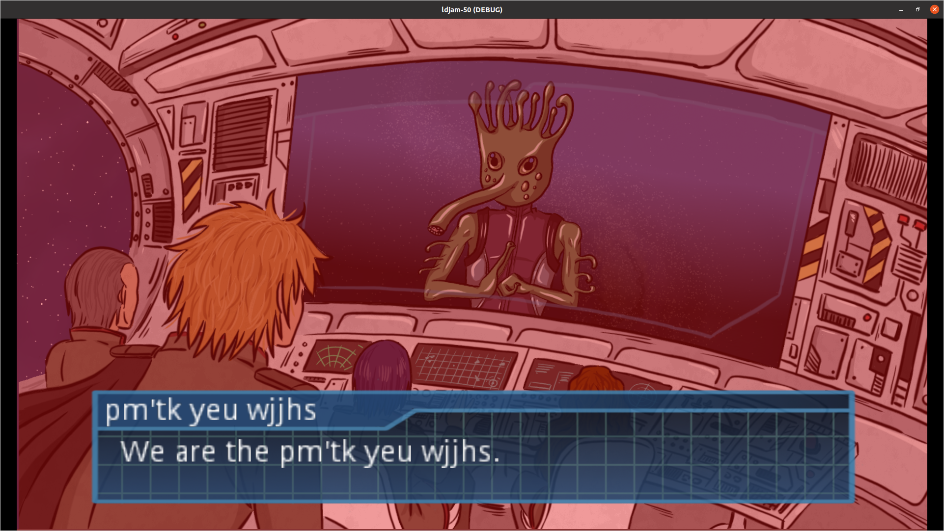 screenshot of spaceship bridge with an alien on screen. below there is a dialog box which says "We are the pm'tk yeu wjjhs."