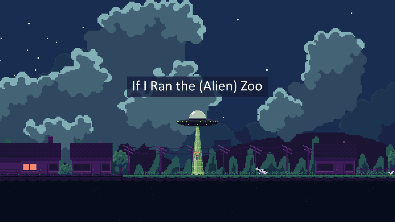 A cover image showing a screenshot from the game. It says "If I Ran the (Alien) Zoo"